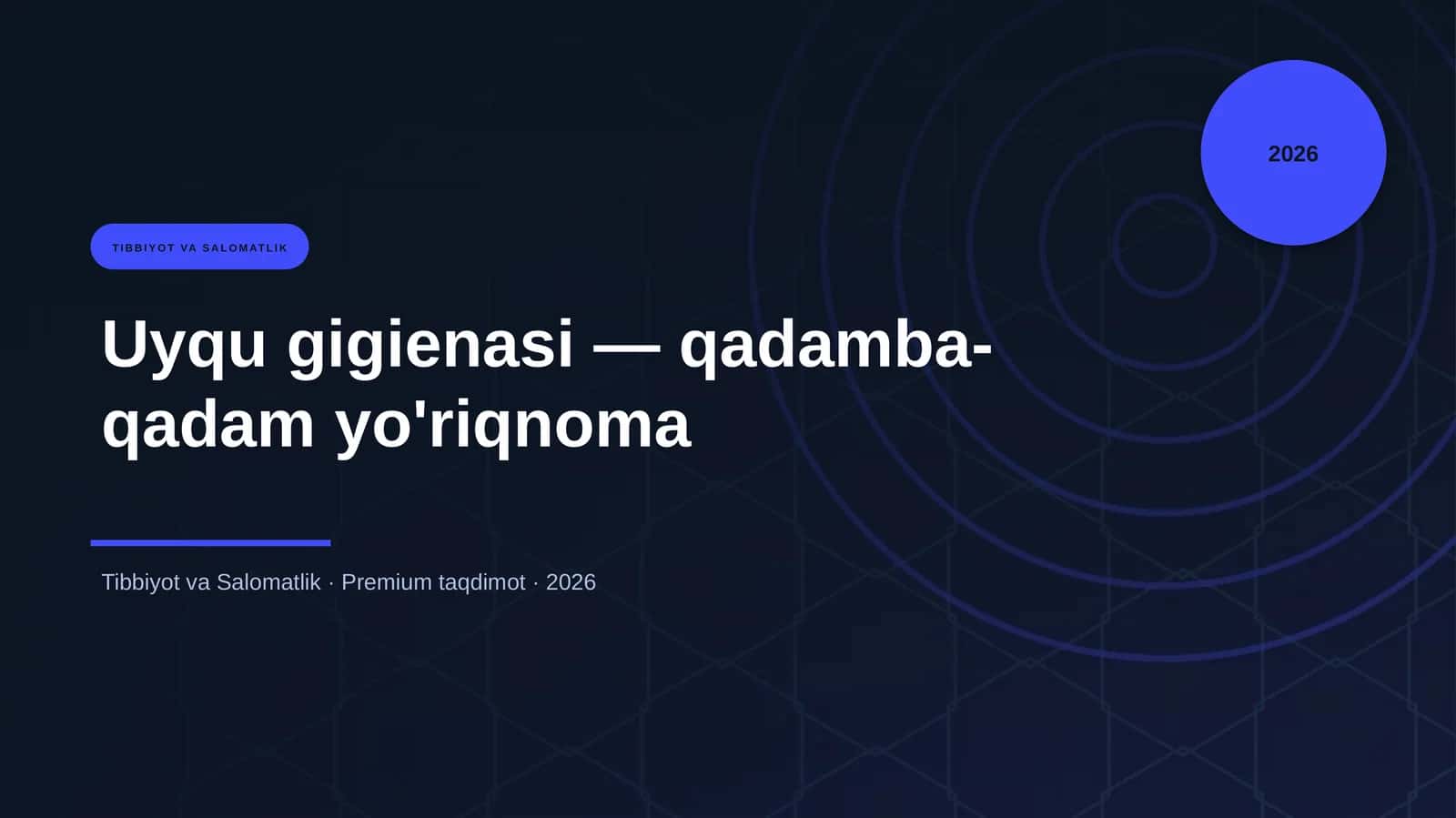 Uyqu gigienasi — qadamba-qadam yo'riqnoma