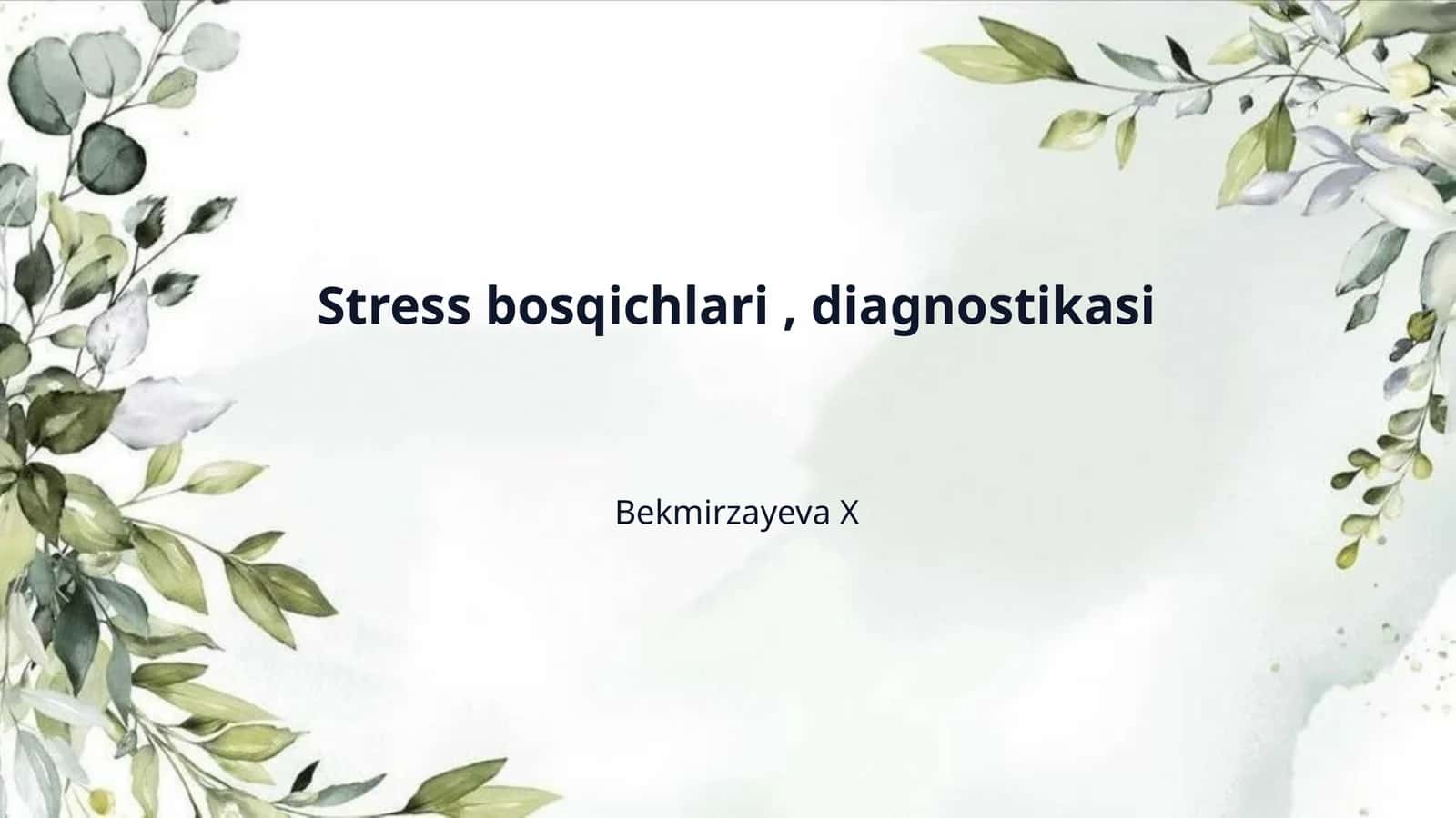 Stress bosqichlari , diagnostikasi
