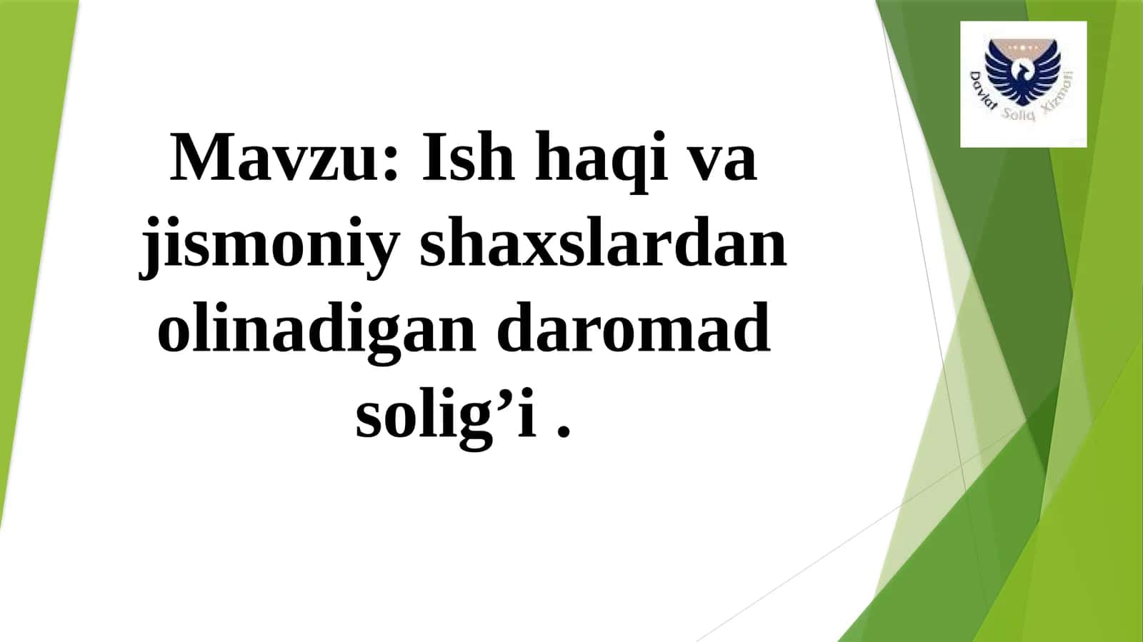 Ishhaqivajismoniyshaxslardanolinadigandaromadsolig’i