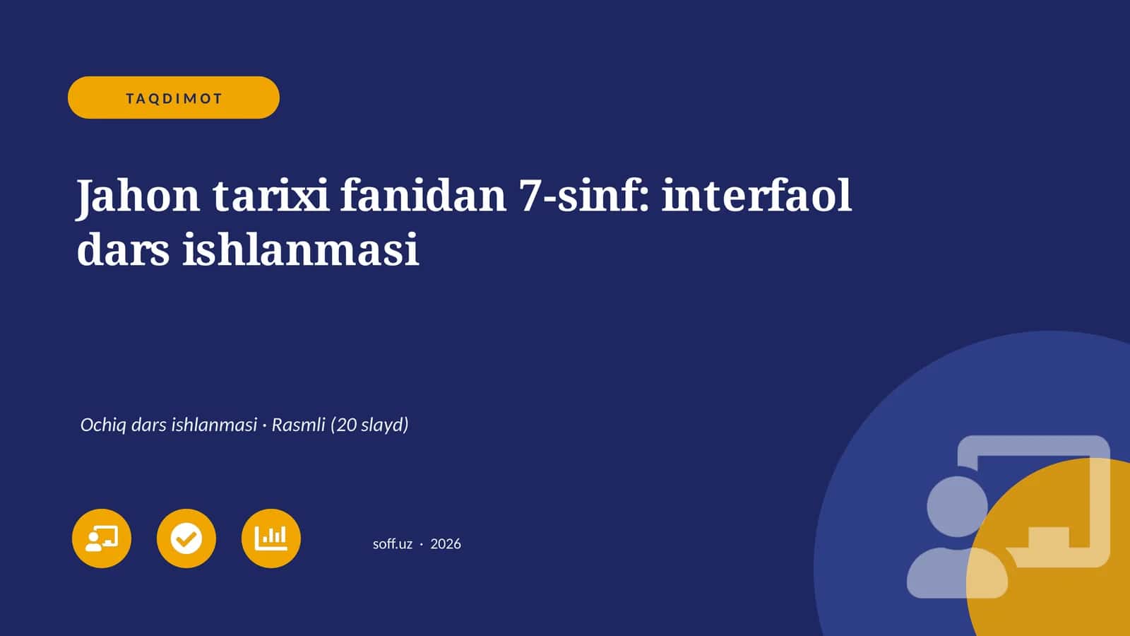 Jahon tarixi fanidan 7-sinf: interfaol dars ishlanmasi