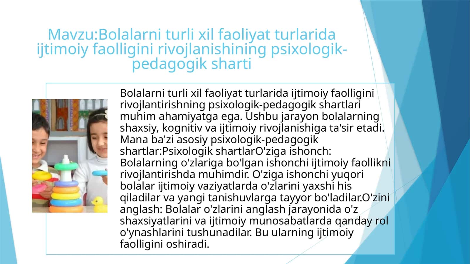 Bolalarni turli xil faoliyat turlarida ijtimoiy faolligini rivojlanishining psixologik-pedagogik sharti