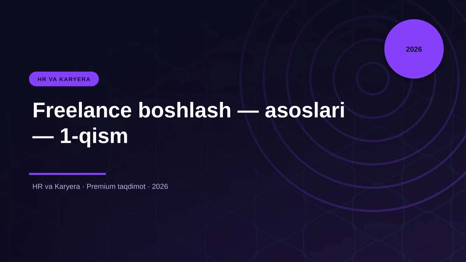 Freelance boshlash — asoslari — 1-qism