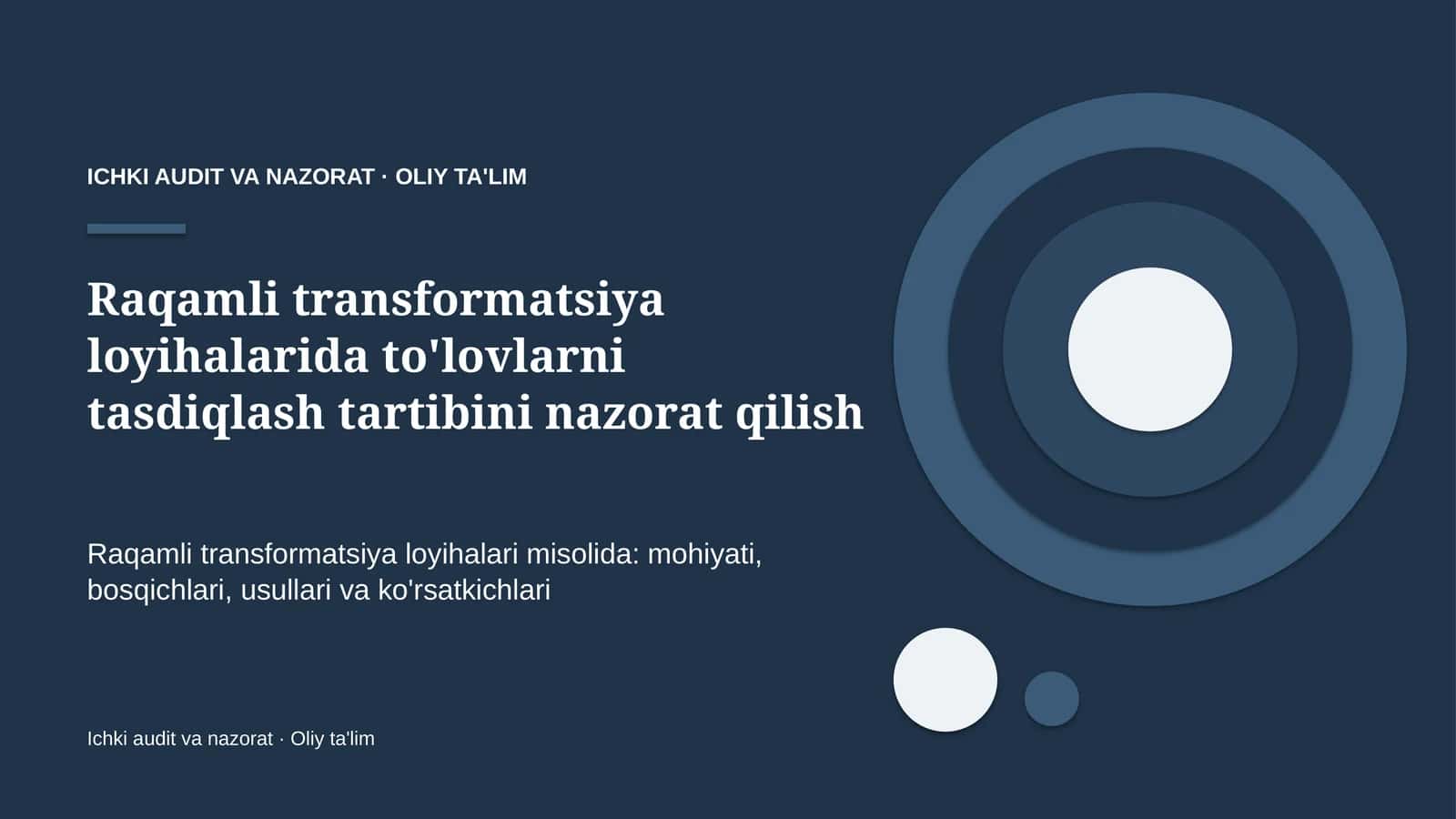 raqamli transformatsiya loyihalarida to'lovlarni tasdiqlash tartibini nazorat qilish 7857