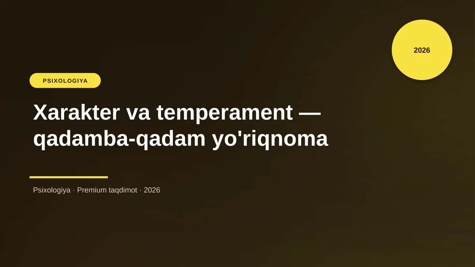 Xarakter va temperament — qadamba-qadam yo'riqnoma