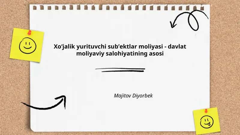 Xoʻjalik yurituvchi subʼektlar moliyasi - davlat moliyaviy salohiyatining asosi