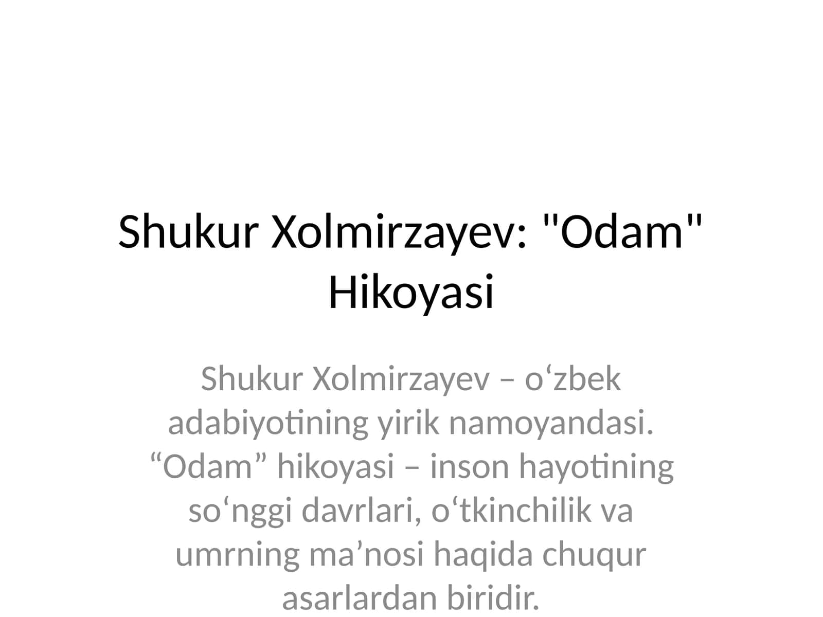 ShukurXolmirzayev: "Odam"Hikoyasi