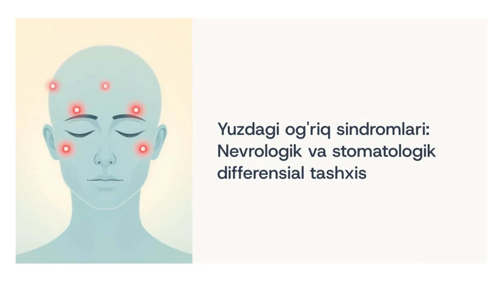 Yuzdagi og'riq sindromlari