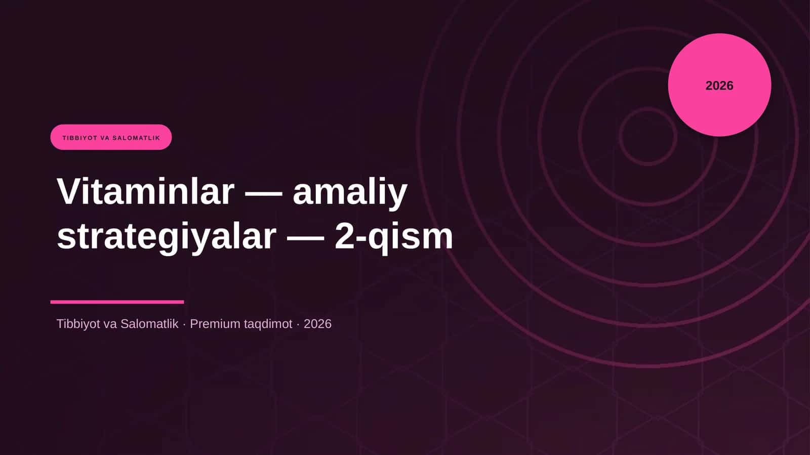 Vitaminlar — amaliy strategiyalar — 2-qism