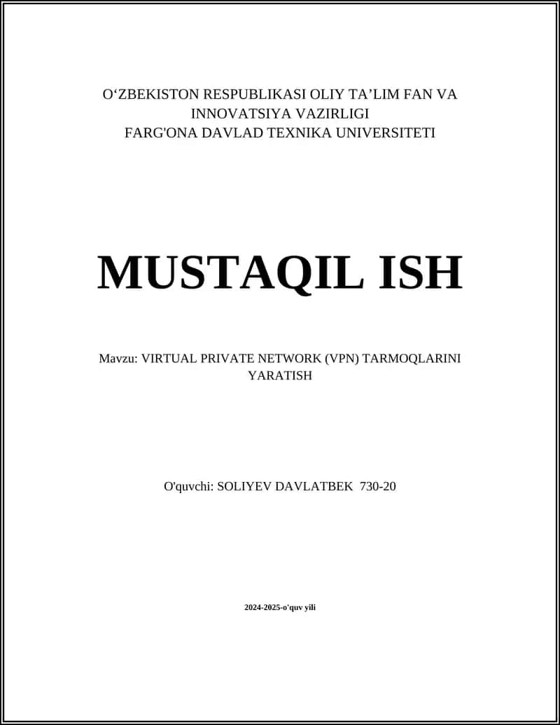 VIRTUAL PRIVATE NETWORK (VPN) TARMOQLARINI YARATISH