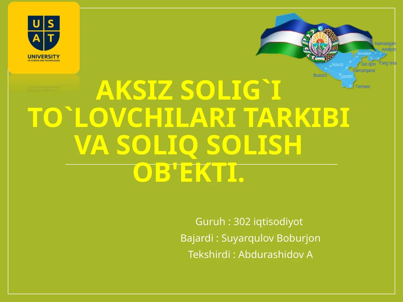 AKSIZ SOLIG`I TO`LOVCHILARI TARKIBI VA SOLIQ SOLISH OB'EKTI
