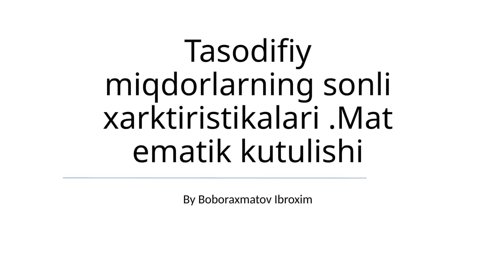 Tasodifiy miqdorlarning sonli xarktiristikalari.Matematik kutulishi