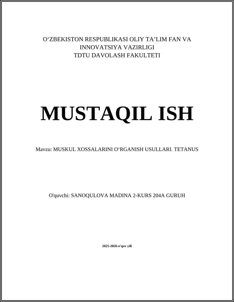 MUSKUL XOSSALARINI OʻRGANISH USULLARI. TETANUS