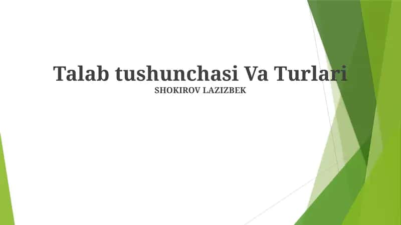 Talab tushunchasi Va Turlari