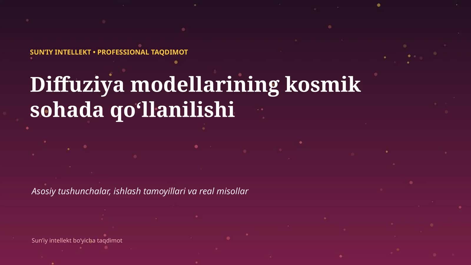 SUNʼIY INTELLEKT • PROFESSIONAL TAQDIMOT