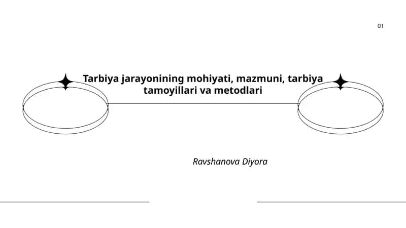 Tarbiya jarayonining mohiyati, mazmuni, tarbiya tamoyillari va metodlari