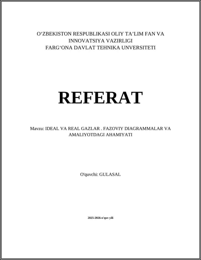 IDEAL VA REAL GAZLAR. FAZOVIY DIAGRAMMALAR VA AMALIYOTDAGI AHAMIYATI