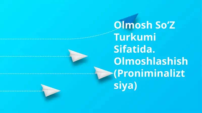 Olmosh Soʻz Turkumi Sifatida