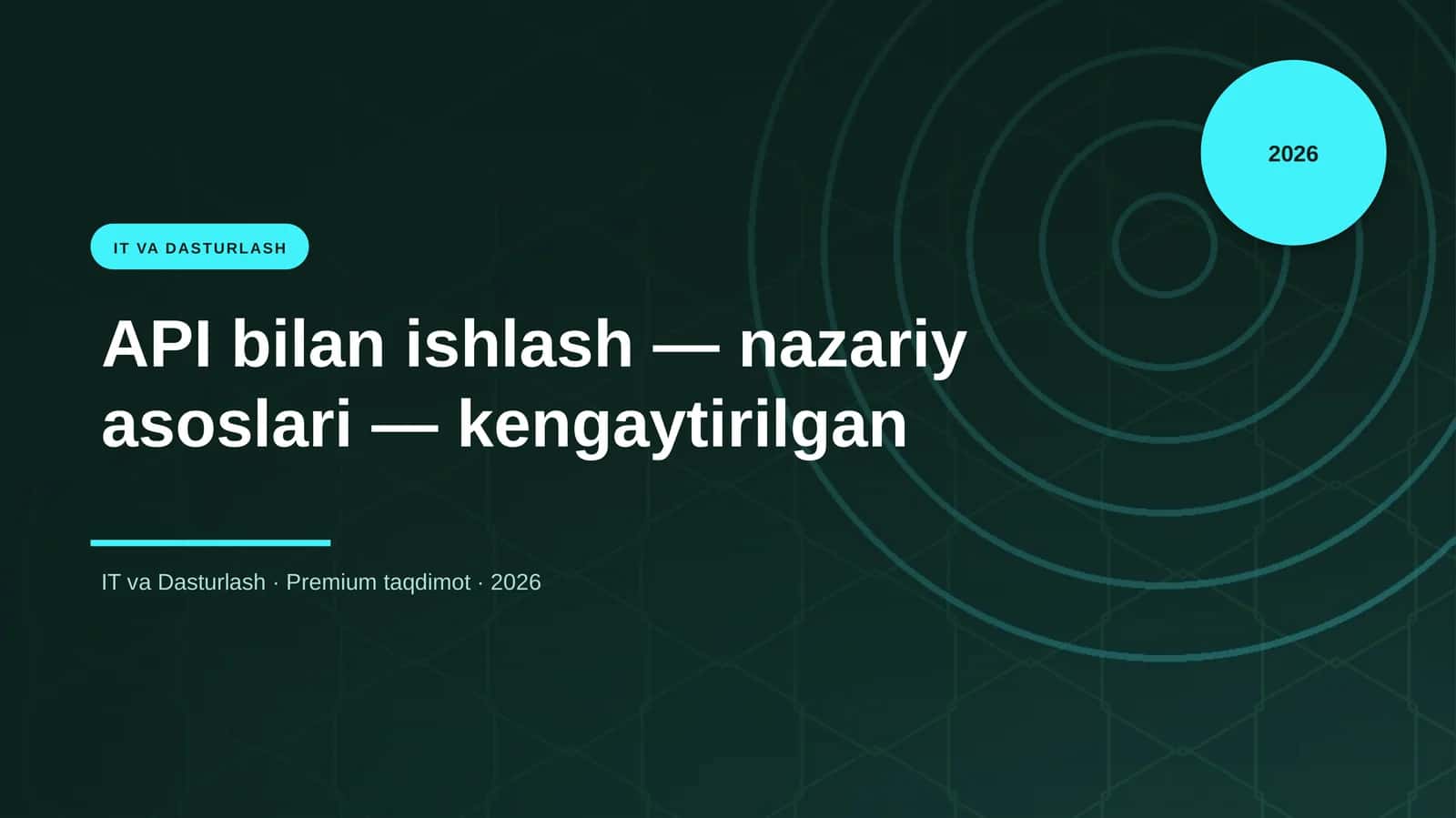 API bilan ishlash — nazariy asoslari — kengaytirilgan