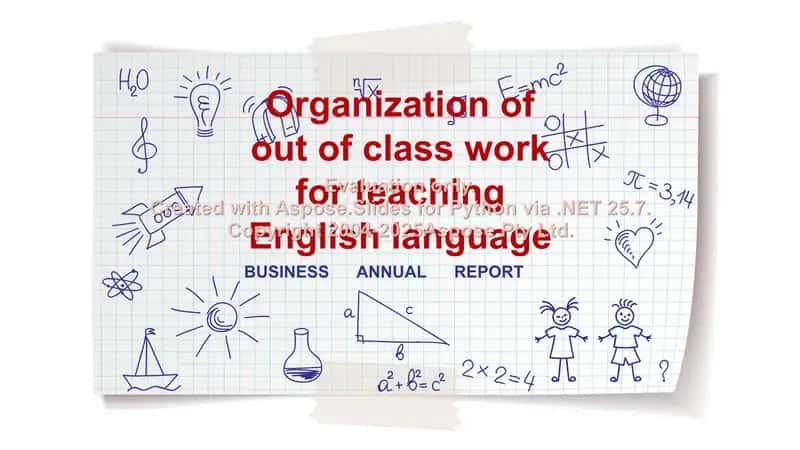 Organization of out of class work for teaching English language