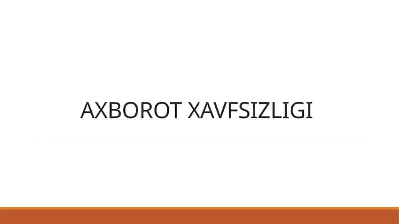 Axborot Xavfsizligi
