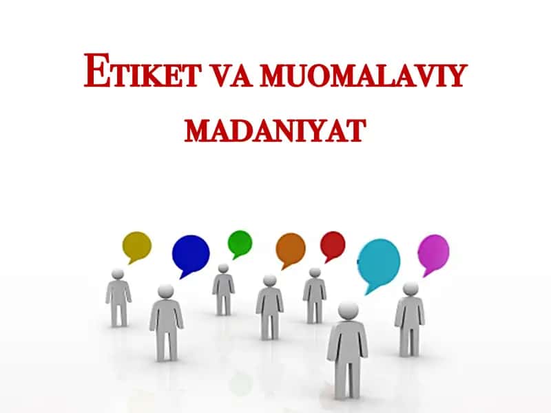 Etika va muomalaviy madaniyat