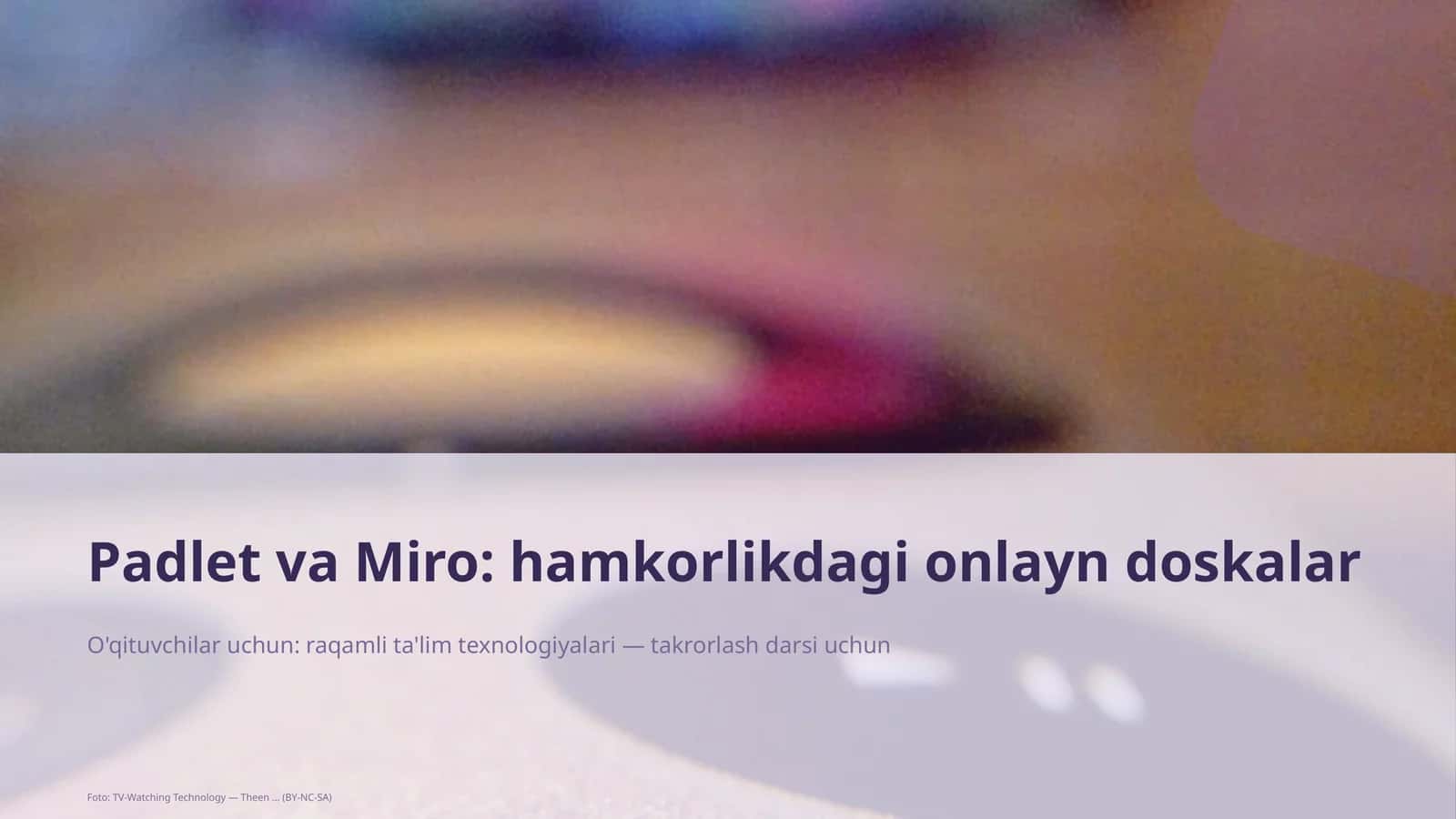 O'qituvchilar uchun: raqamli ta'lim texnologiyalari — takrorlash darsi uchun