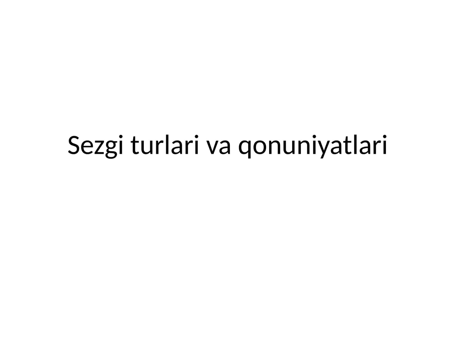 Sezgi turlari va qonuniyatlari