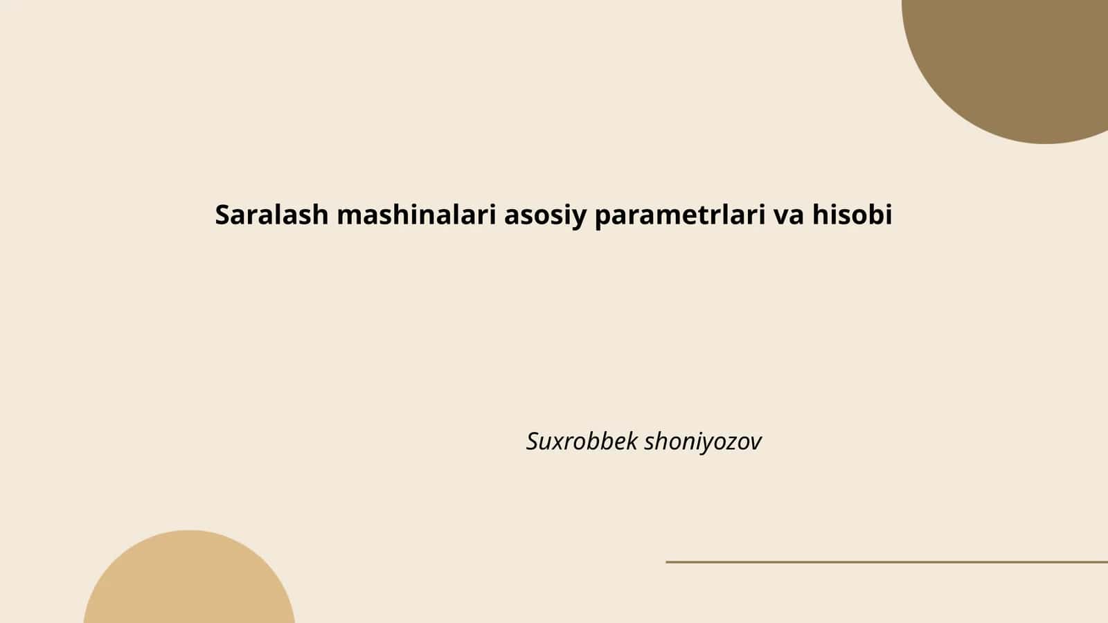 Saralash mashinalari asosiy parametrlari va hisobi