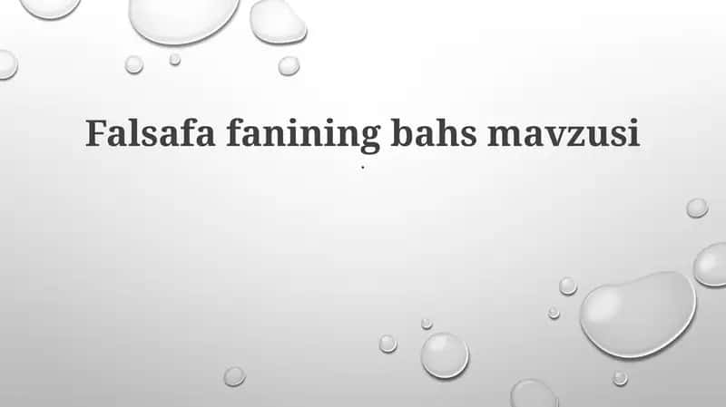 Falsafa fanining bahs mavzusi