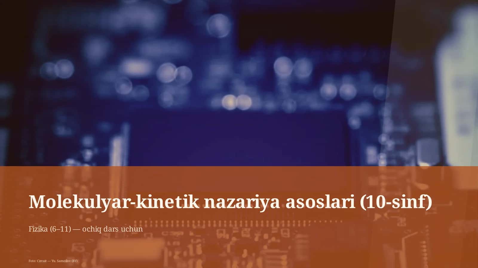 Molekulyar-kinetik nazariya asoslari (10-sinf)