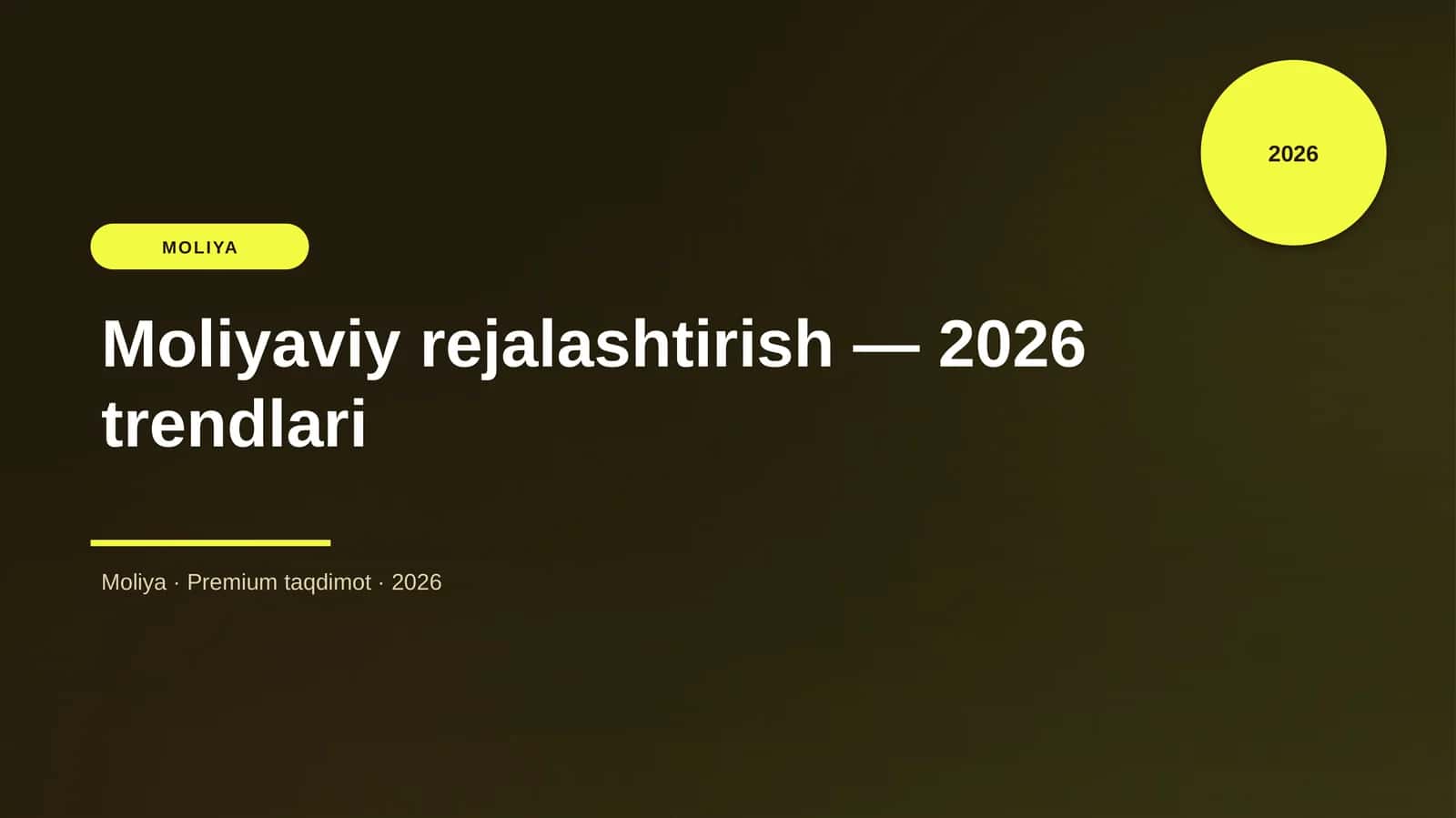 Moliyaviy rejalashtirish — 2026 trendlari