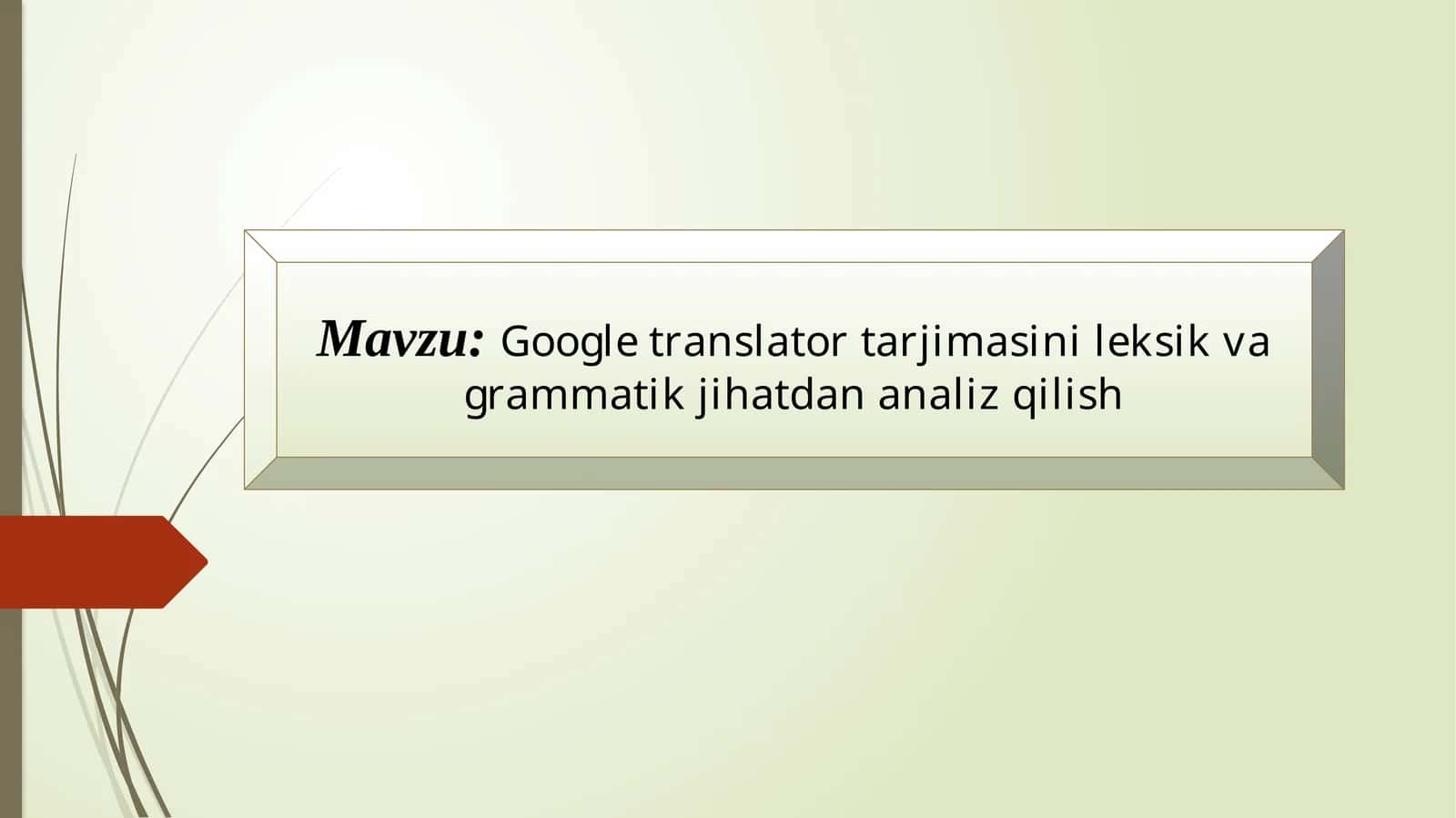 Google translator tarjimasini leksik va grammatik jihatdan analiz qilish (3)