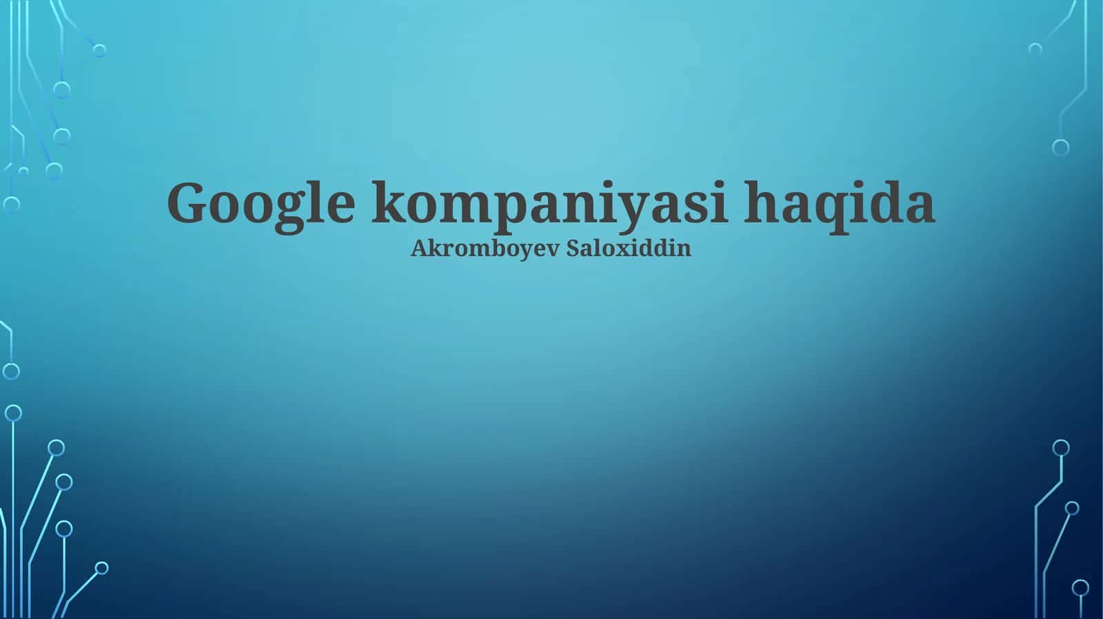 Google kompaniyasi haqida