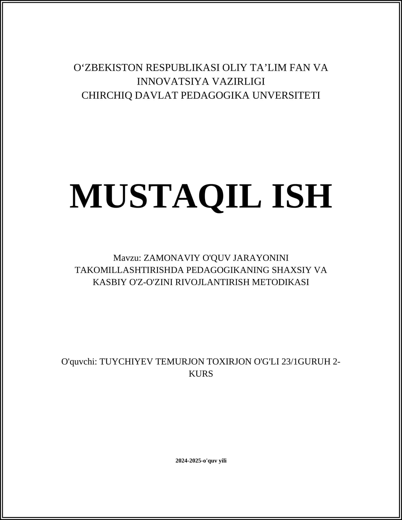 ZAMONAVIY O'QUV JARAYONINI TAKOMILLASHTIRISHDA PEDAGOGIKANING SHAXSIY VA KASBIY O'Z-O'ZINI RIVOJLANTIRISH METODIKASI
