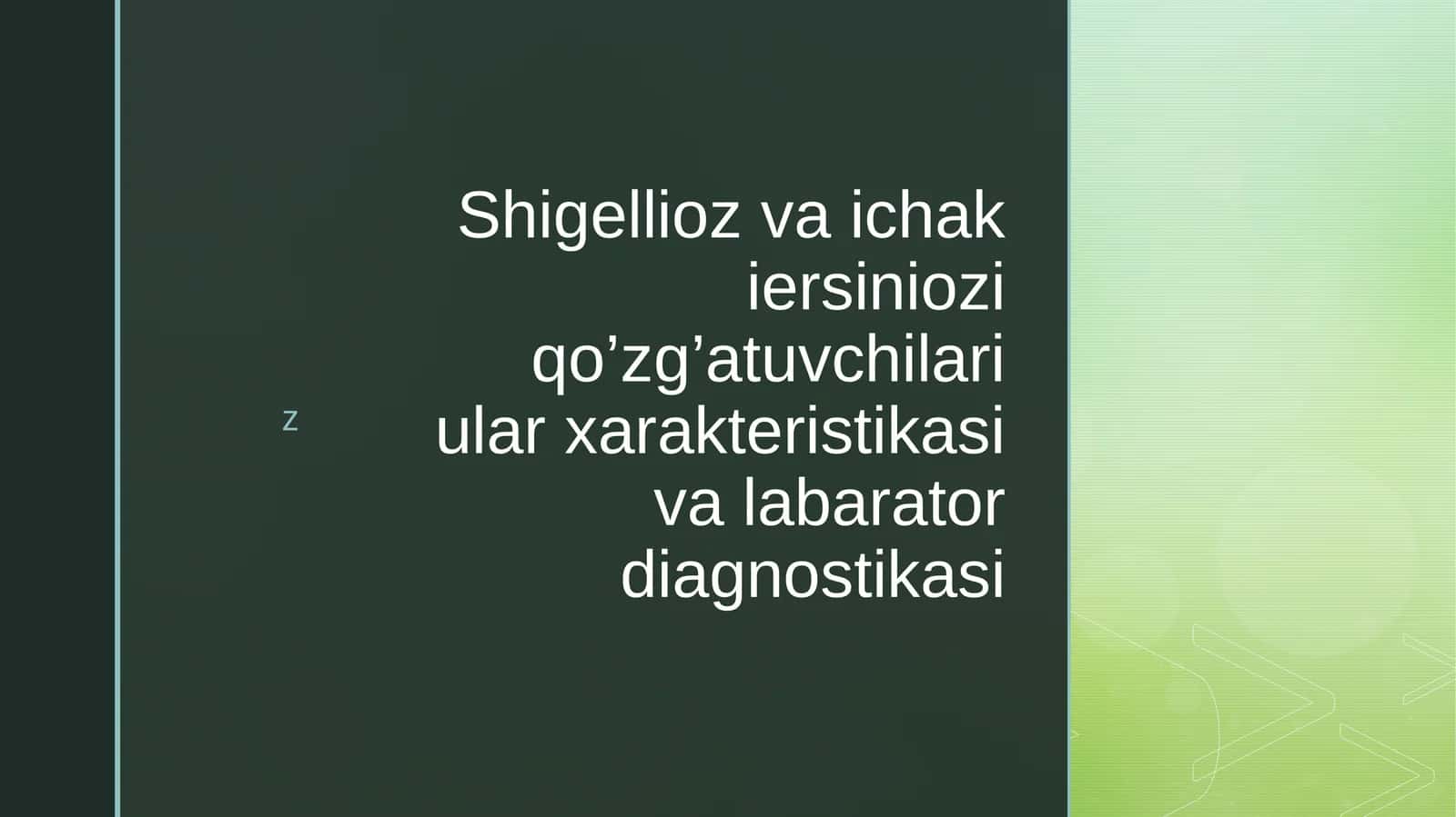 Shigellioz va Ichakiersinioz