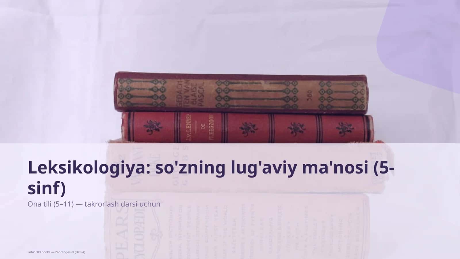 Leksikologiya: so'zning lug'aviy ma'nosi (5-sinf)