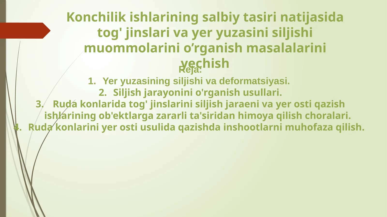 Konchilik ishlarining salbiy ta'sir natijasida tog' jinslari va yeryuzasini siljish muammolarini o'rganish masalalarini yechish