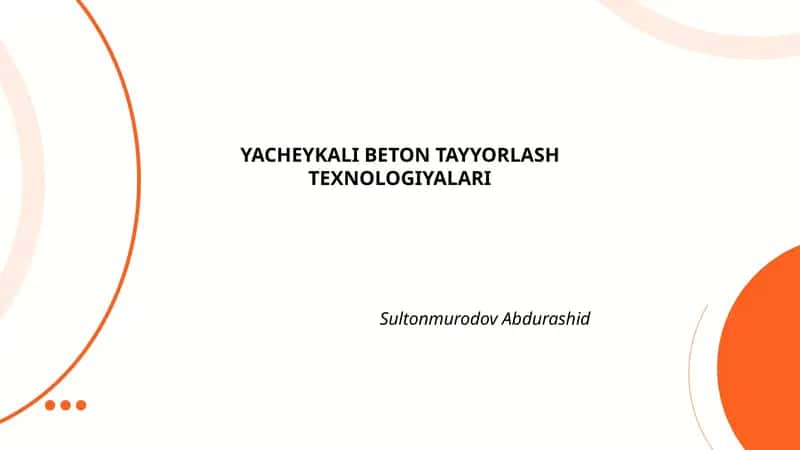 YACHEYKALI BETON TAYYORLASH TEXNOLOGIYALARI