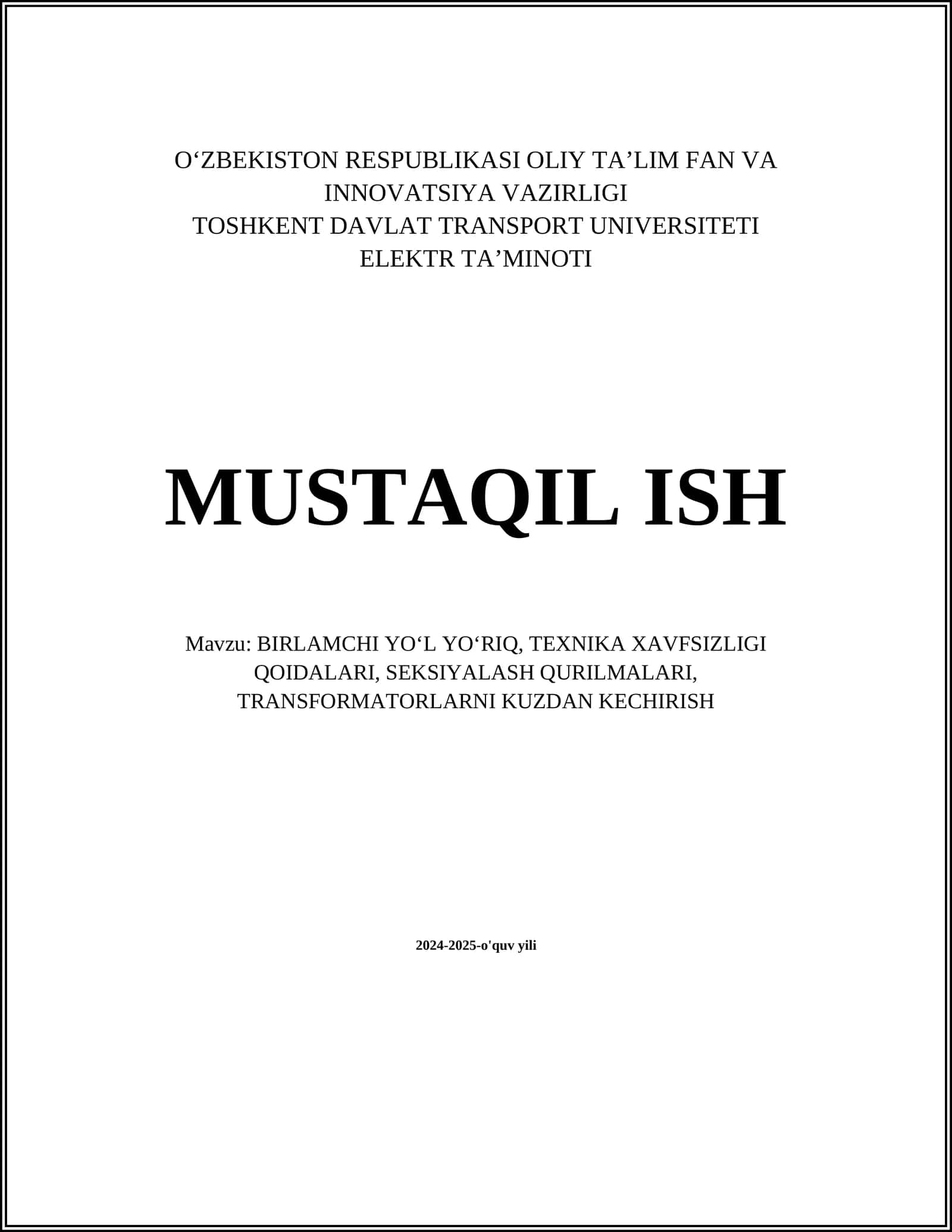 BIRLAMCHI YOʻL YOʻRIQ, TEXNIKA XAVFSIZLIGI QOIDALARI, SEKSIYALASH QURILMALARI, TRANSFORMATORLARNI KUZDAN KECHIRISH