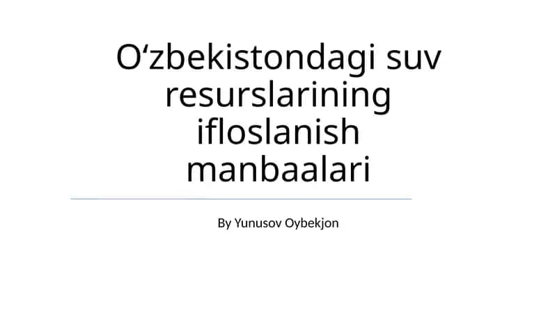 Oʻzbekistondagi suv resurslarining ifloslanish manbaalari