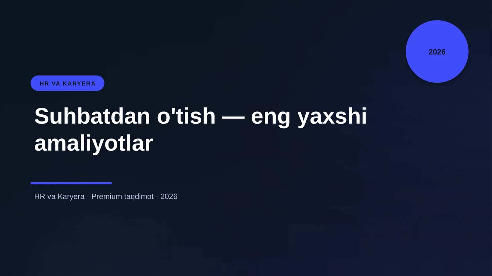 Suhbatdan o'tish — eng yaxshi amaliyotlar