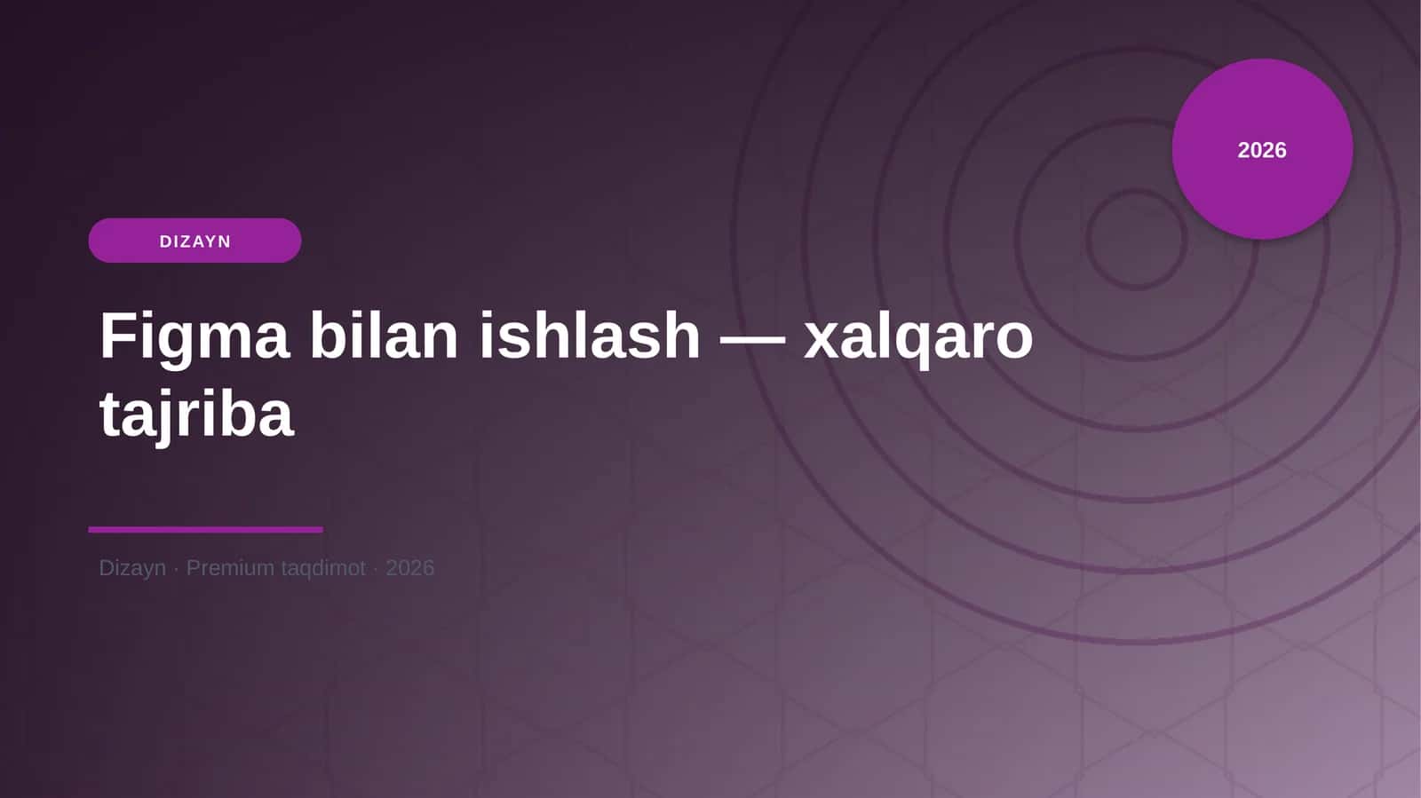 Figma bilan ishlash — xalqaro tajriba