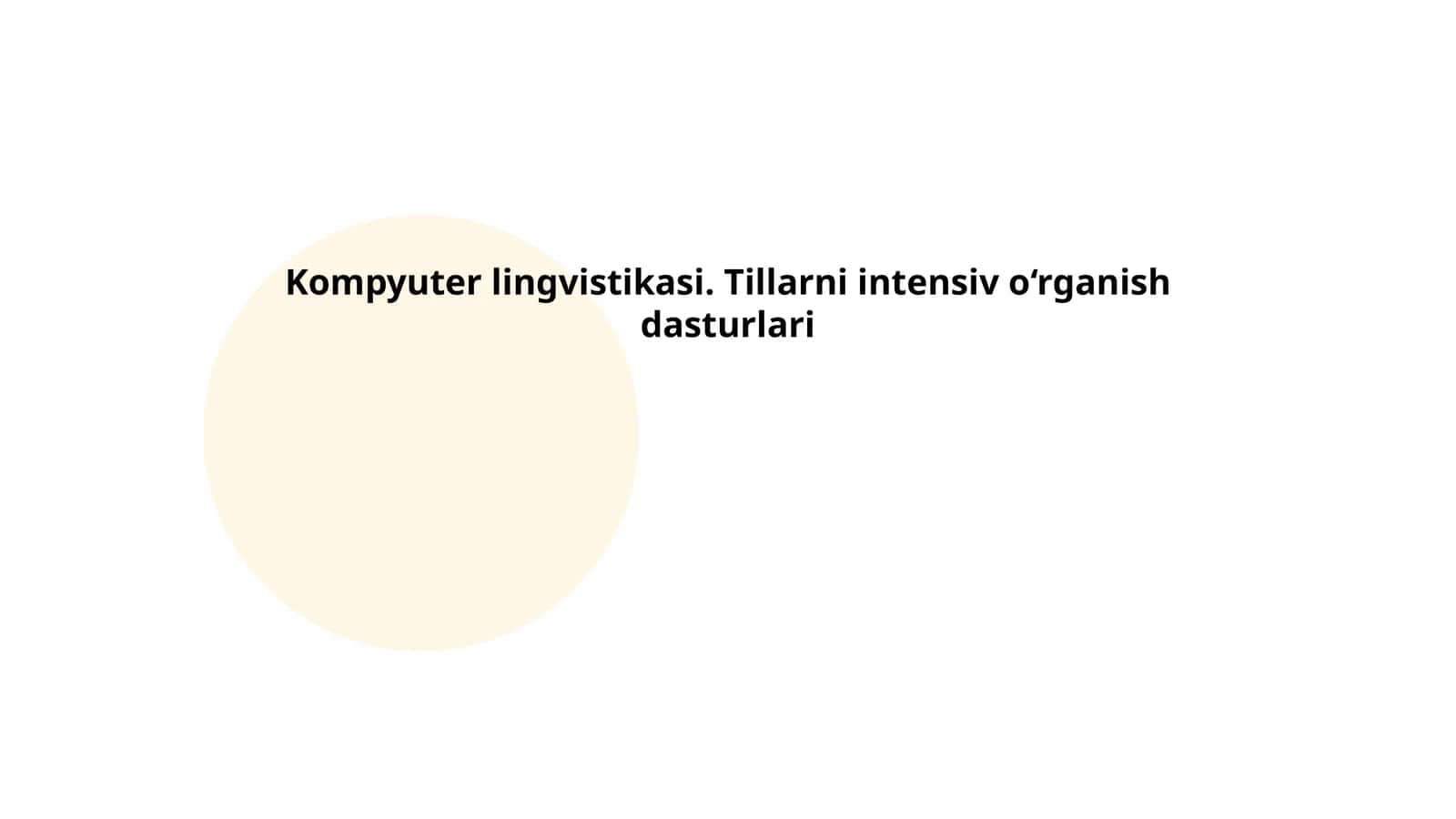 Kompyuter lingvistikasi. Tillarni intensiv o‘rganish dasturlari
