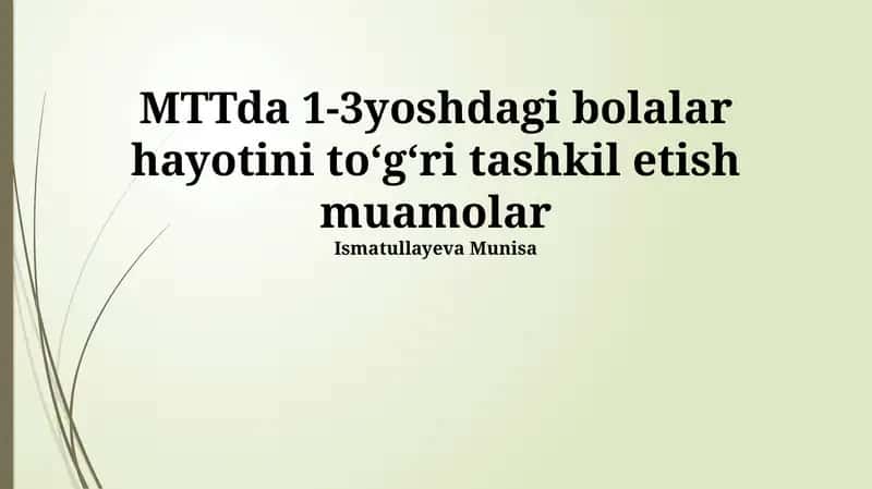 Maktabgacha ta'lim muassasalarida 1-3 yoshli bolalarning hayotini to'g'ri tashkil etish muammolari