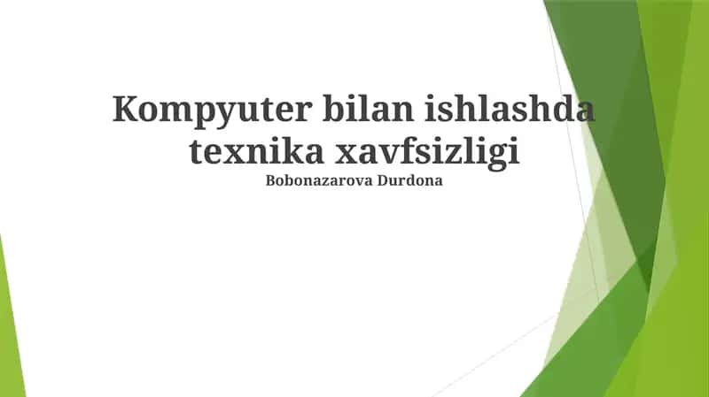 Kompyuter bilan ishlashda texnika xavfsizligi