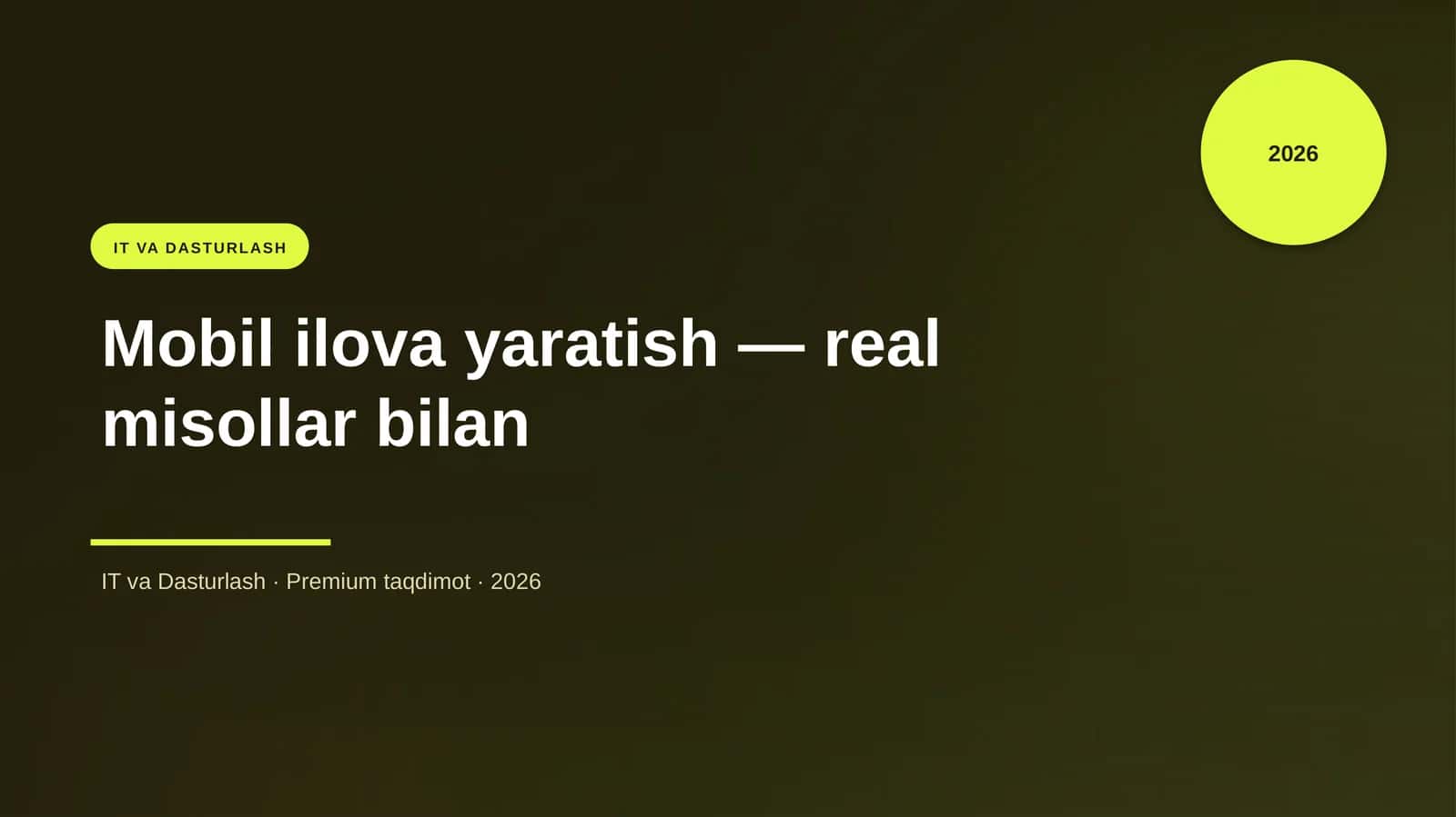 Mobil ilova yaratish — real misollar bilan