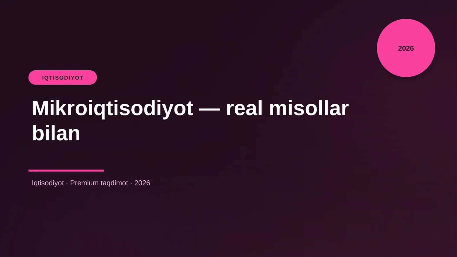 Mikroiqtisodiyot — real misollar bilan