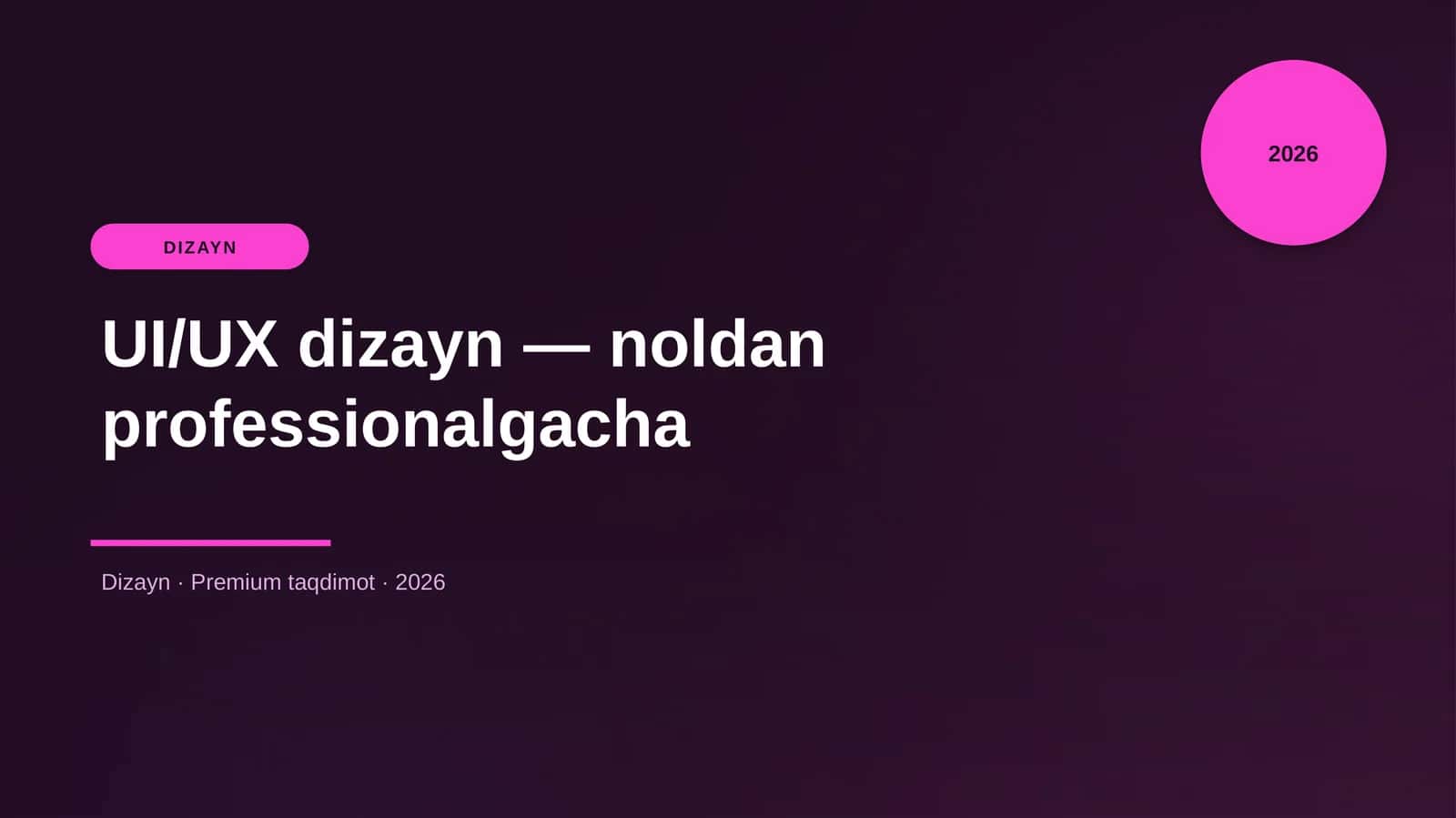 UI/UX dizayn — noldan professionalgacha
