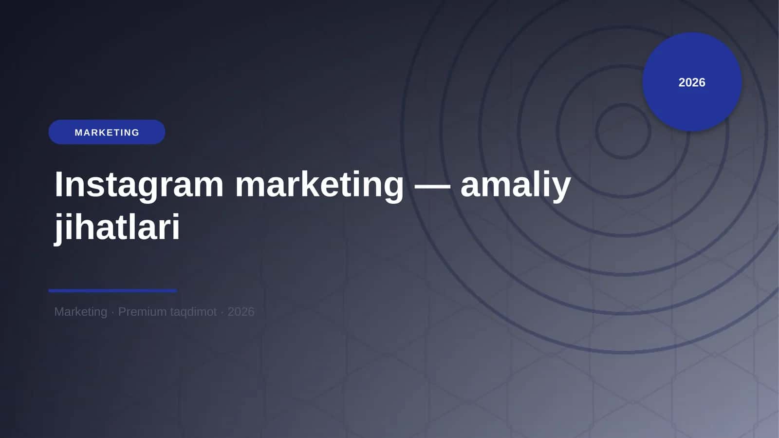 Instagram marketing — amaliy jihatlari