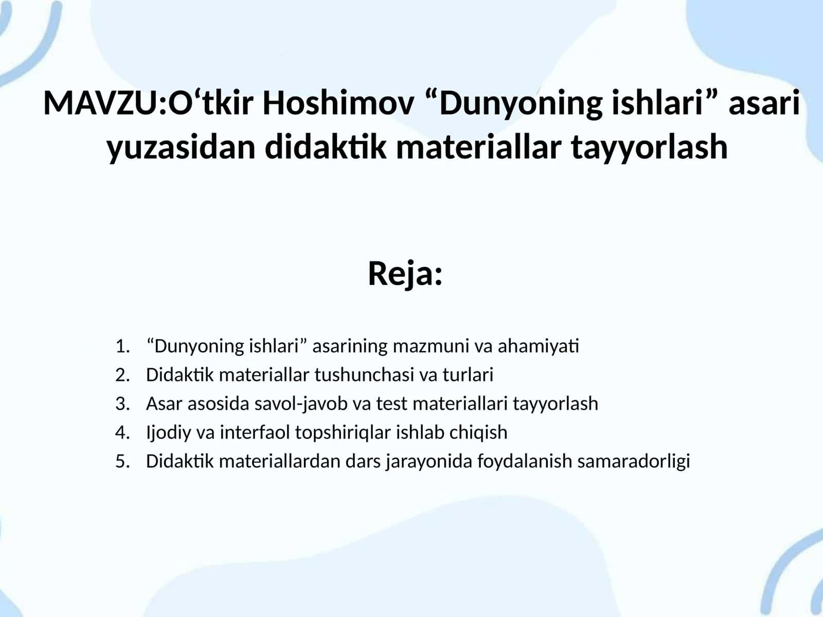 O‘tkir Hoshimov “Dunyoning ishlari” asari yuzasidan didaktik materiallar tayyorlash